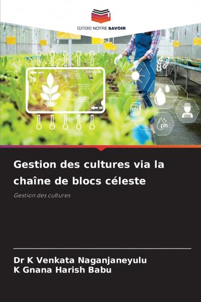Gestion des cultures via la chaîne de blocs céleste
