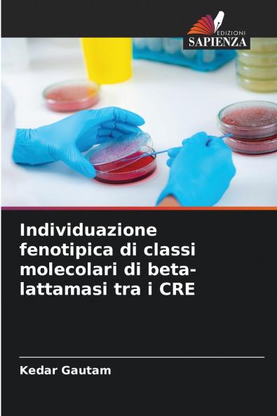 Individuazione fenotipica di classi molecolari di beta-lattamasi tra i CRE