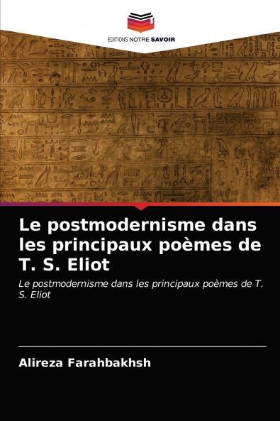 Le postmodernisme dans les principaux poèmes de T. S. Eliot