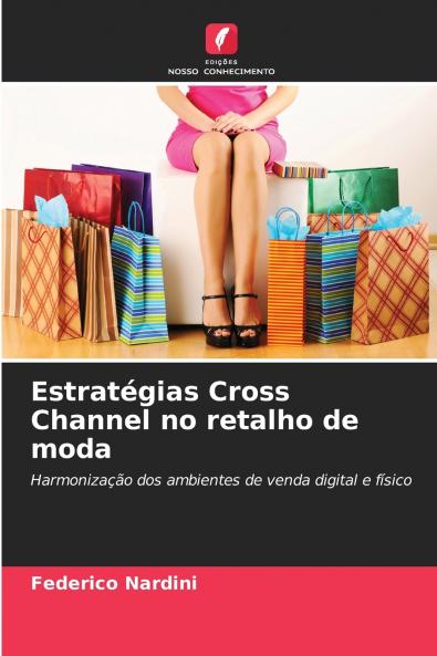 Estratégias Cross Channel no retalho de moda