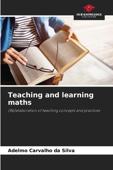 Teaching and learning maths