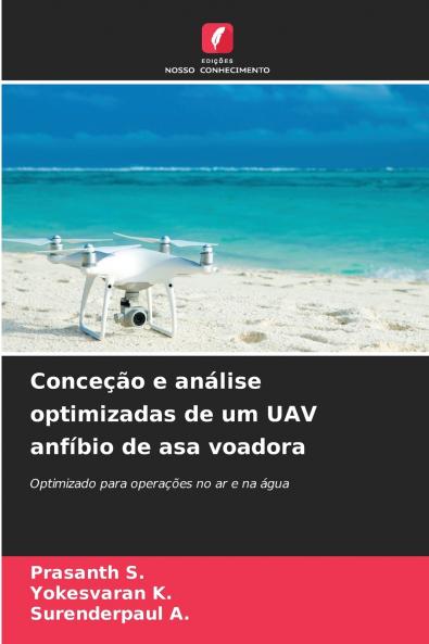 Conceção e análise optimizadas de um UAV anfíbio de asa voadora