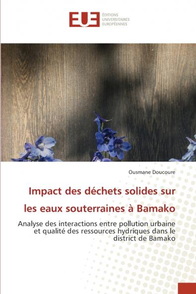 Impact des déchets solides sur les eaux souterraines à Bamako
