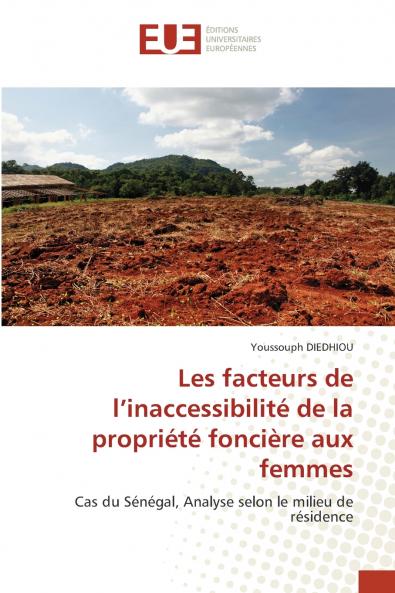 Les facteurs de l'inaccessibilité de la propriété foncière aux femmes