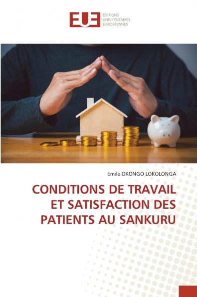 CONDITIONS DE TRAVAIL ET SATISFACTION DES PATIENTS AU SANKURU