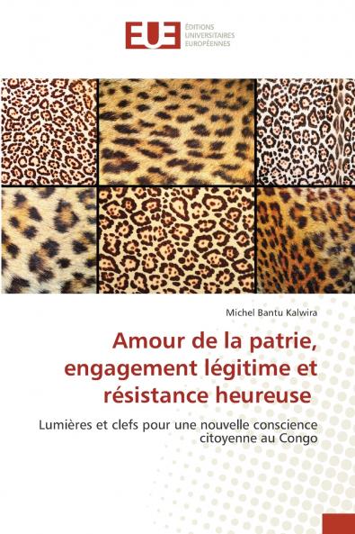 Amour de la patrie engagement légitime et résistance heureuse