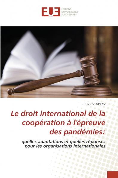Le droit international de la coopération à l'épreuve des pandémies
