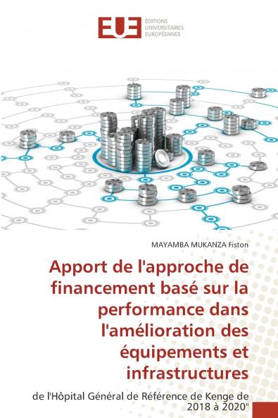 Apport de l'approche de financement basé sur la performance dans l'amélioration des équipements et infrastructures