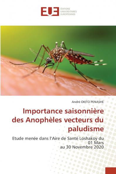 Importance saisonnière des Anophèles vecteurs du paludisme