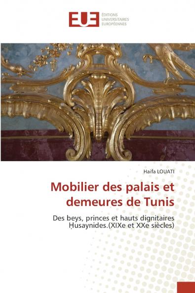 Mobilier des palais et demeures de Tunis