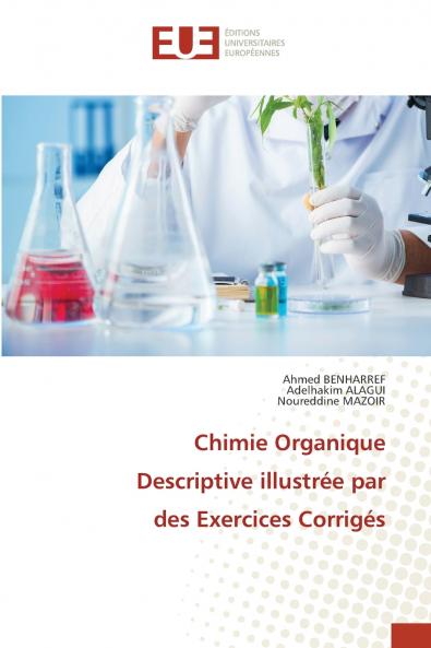Chimie Organique Descriptive illustrée par des Exercices Corrigés