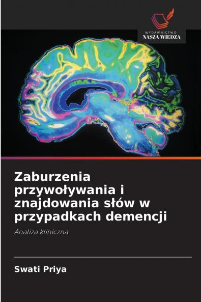 Zaburzenia przywoływania i znajdowania słów w przypadkach demencji