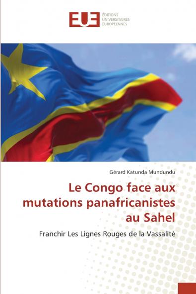 Le Congo face aux mutations panafricanistes au Sahel