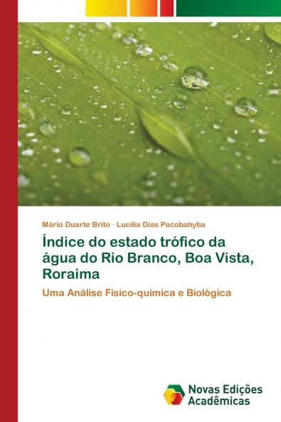 Índice do estado trófico da água do Rio Branco Boa Vista Roraima