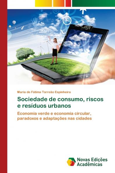 Sociedade de consumo riscos e resíduos urbanos