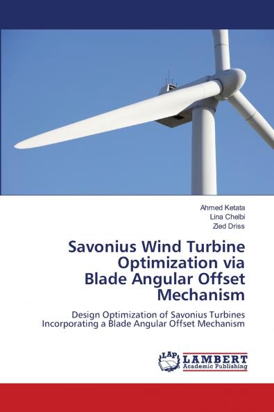 Savonius Wind Turbine Optimization via Blade Angular Offset Mechanism