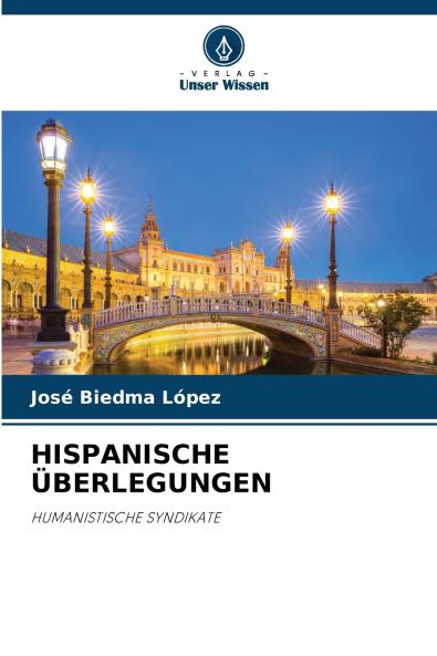 HISPANISCHE ÜBERLEGUNGEN