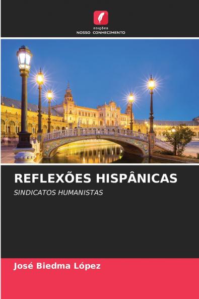 REFLEXÕES HISPÂNICAS