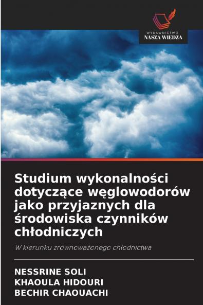 Studium wykonalno?ci dotycz?ce w?glowodorów jako przyjaznych dla ?rodowiska czynników ch?odniczych