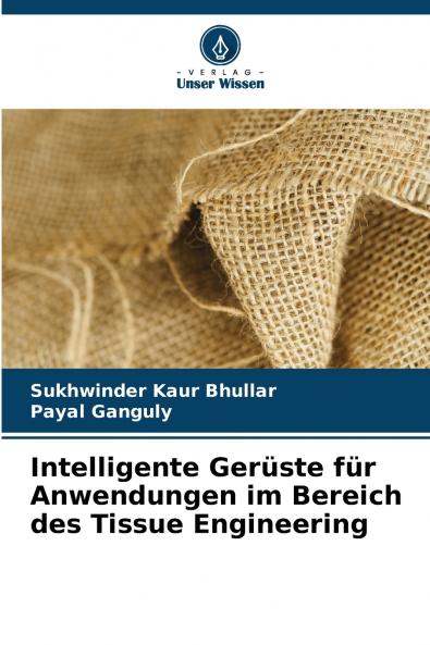 Intelligente Gerüste für Anwendungen im Bereich des Tissue Engineering