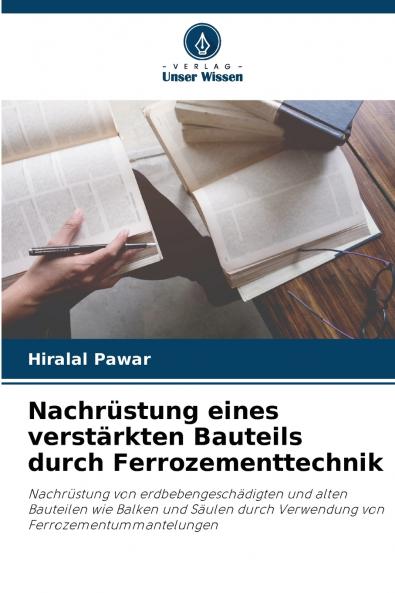 Nachrüstung eines verstärkten Bauteils durch Ferrozementtechnik