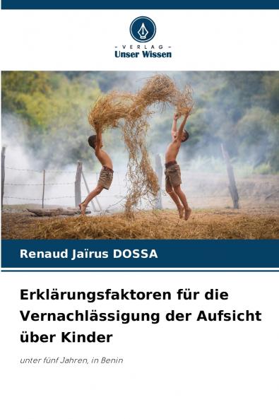 Erklärungsfaktoren für die Vernachlässigung der Aufsicht über Kinder