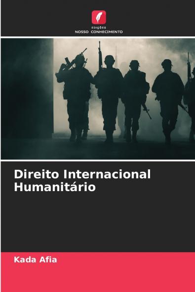 Direito Internacional Humanitário