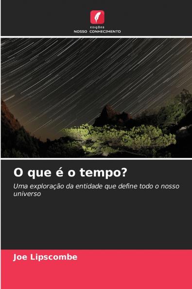 O que é o tempo?