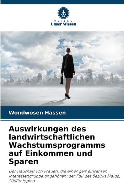 Auswirkungen des landwirtschaftlichen Wachstumsprogramms auf Einkommen und Sparen