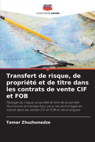 Transfert de risque de propriété et de titre dans les contrats de vente CIF et FOB
