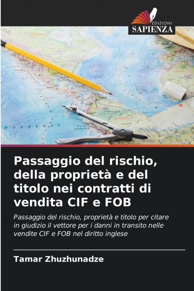 Passaggio del rischio della proprietà e del titolo nei contratti di vendita CIF e FOB