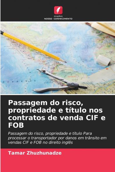 Passagem do risco propriedade e título nos contratos de venda CIF e FOB