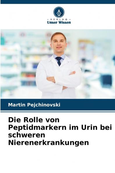 Die Rolle von Peptidmarkern im Urin bei schweren Nierenerkrankungen