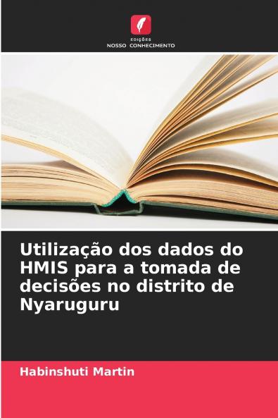 Utilização dos dados do HMIS para a tomada de decisões no distrito de Nyaruguru