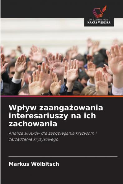 Wpływ zaangażowania interesariuszy na ich zachowania