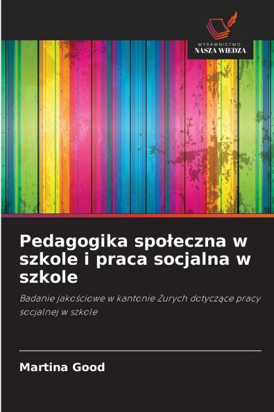 Pedagogika społeczna w szkole i praca socjalna w szkole
