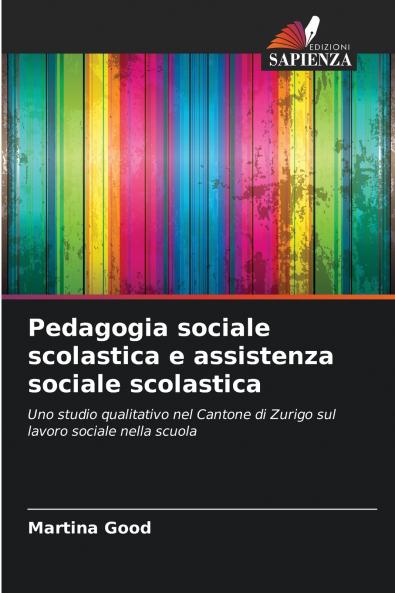 Pedagogia sociale scolastica e assistenza sociale scolastica