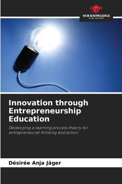 Innovation through Entrepreneurship Education