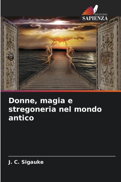 Donne magia e stregoneria nel mondo antico