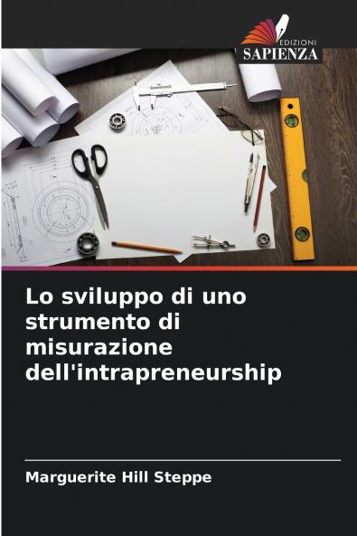 Lo sviluppo di uno strumento di misurazione dell'intrapreneurship