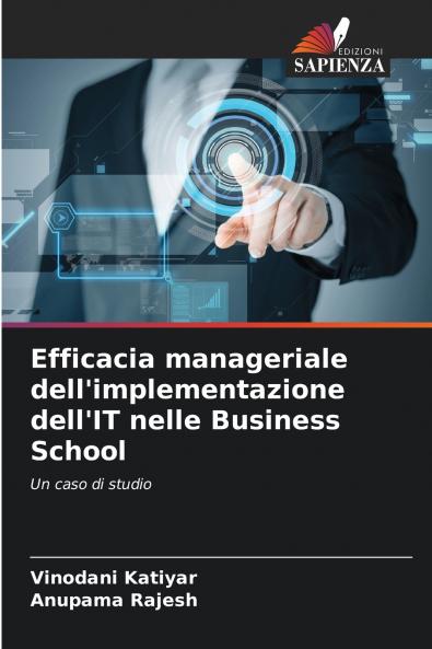 Efficacia manageriale dell'implementazione dell'IT nelle Business School