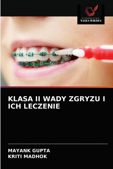 KLASA II WADY ZGRYZU I ICH LECZENIE