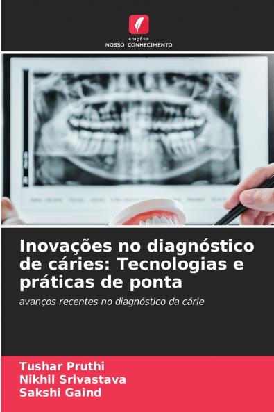 Inovações no diagnóstico de cáries