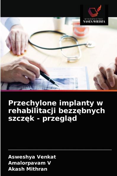 Przechylone implanty w rehabilitacji bezz?bnych szcz?k - przegl?d