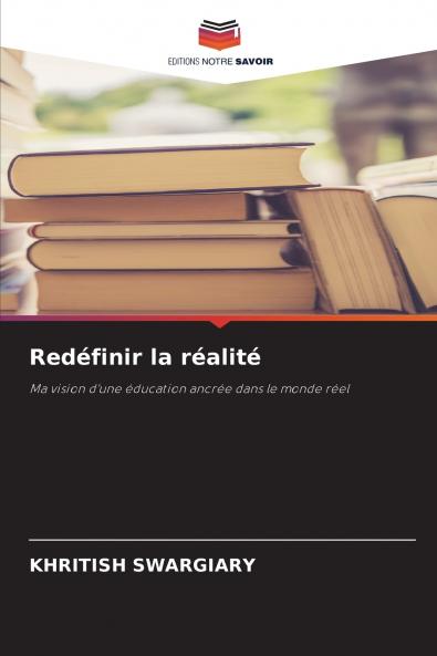 Redéfinir la réalité