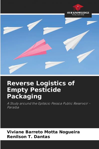 Reverse Logistics of Empty Pesticide Packaging