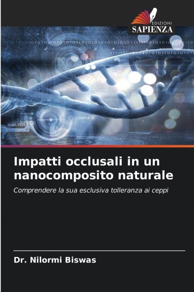 Impatti occlusali in un nanocomposito naturale