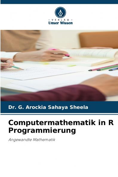 Computermathematik in R Programmierung