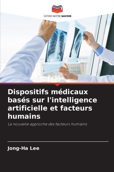 Dispositifs médicaux basés sur l'intelligence artificielle et facteurs humains
