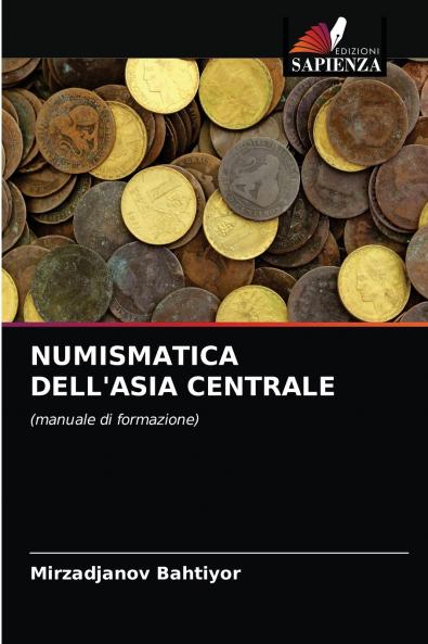 NUMISMATICA DELL'ASIA CENTRALE